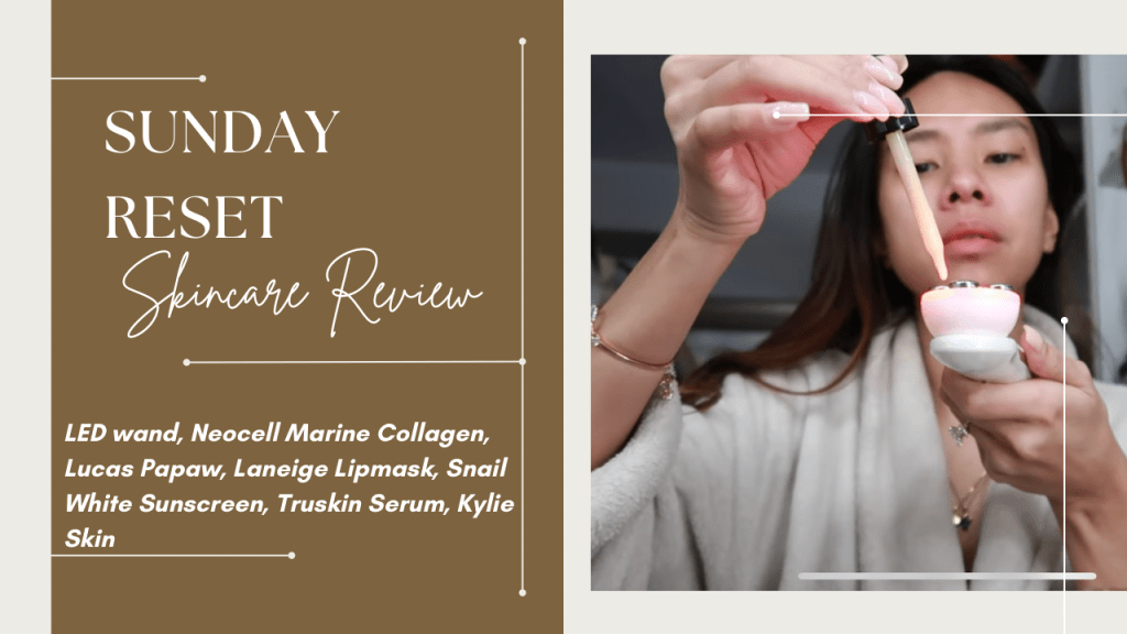 Sunday Reset | Skincare&nbsp;Review
